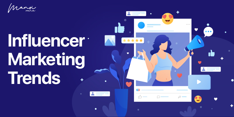 Influencer Marketing Trends That Will Shape 2023